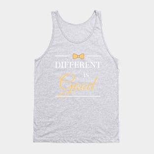 Different is good Tank Top